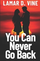 You Can Never Go Back B0G5GMP8LQ Book Cover