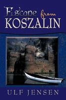 Escape from Koszalin 1440144591 Book Cover