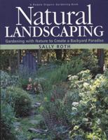 Natural Landscaping: Gardening With Nature To Create A Backyard Paradise (Rodale Garden Book) 0875967043 Book Cover