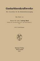 Gasturbinenkraftwerke: Ihre Aussichten Fur Die Elektrizitatsversorgung 3211800336 Book Cover