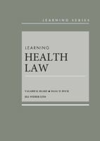 Blake, Buck, and Lens's Learning Health Law (Learning Series) 1636593798 Book Cover
