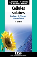 Cellules solaires - 5e éd - Les bases de l'énergie photovoltaïque: Les bases de l'énergie photovoltaïque 2100545663 Book Cover