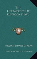 The Certainties Of Geology 1241098182 Book Cover