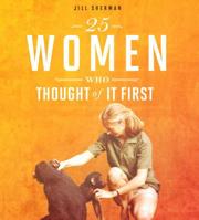 25 Mujeres Que Fueron Las Primeras En Pensar En Algo 0756558697 Book Cover