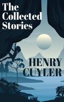 The Collected Stories of Henry Cuyler 9370484825 Book Cover