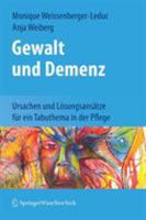 Gewalt Und Demenz: Ursachen Und Losungsansatze Fur Ein Tabuthema in Der Pflege 3709100615 Book Cover