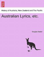 Australian Lyrics, etc. 1241051534 Book Cover