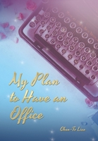 My Plan to Have an Office 1728392063 Book Cover