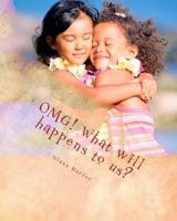 OMG! What will happen to us? 1483993221 Book Cover