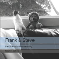 Frank & Steve: the little rats who were big B085DQXPB1 Book Cover