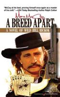 A Breed Apart: A Novel of Wild Bill Hickok 0451219872 Book Cover