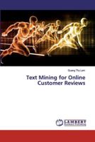 Text Mining for Online Customer Reviews 6202054743 Book Cover