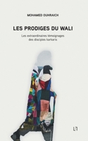 Les Prodiges du Wali: Les extraordinaires témoignages des disciples karkaris (French Edition) 2931274046 Book Cover