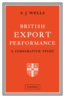 British Export Performance: A Comparative Study 0521174295 Book Cover