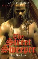The Street Sweeper: See No Evil 1593091001 Book Cover