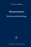 Hermeneutics. Method and Methodology 9048166896 Book Cover