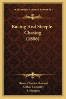 Racing and Steeple-Chasing 1373036095 Book Cover