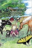 A Blossom from a Barnyard 0595167608 Book Cover