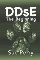 DDsE: The Beginning 1724047302 Book Cover