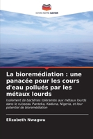 La bioremédiation: une panacée pour les cours d'eau pollués par les métaux lourds (French Edition) 6206642208 Book Cover