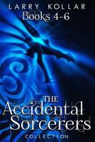 Accidental Sorcerers Collection: Books 4-6 1973866102 Book Cover