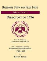 Baltimore and Fell's Point Directory of 1796 1585490814 Book Cover