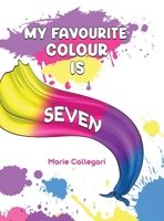 My Favourite Colour is Seven 1035812061 Book Cover