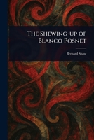 The Shewing-up of Blanco Posnet 1023032562 Book Cover