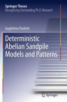 Deterministic Abelian Sandpile Models and Patterns 3319347454 Book Cover