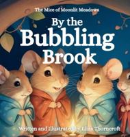 By the Bubbling Brook 1997599228 Book Cover