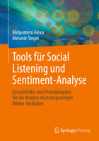Tools für Social Listening und Sentiment-Analyse: Einsatzfelder und Praxisbeispiele für die Analyse deutschsprachiger Online-Textdaten 3658334673 Book Cover