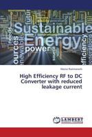 High Efficiency RF to DC Converter with Reduced Leakage Current 3659421065 Book Cover