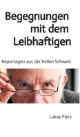 Begegnungen mit dem Leibhaftigen 373453982X Book Cover