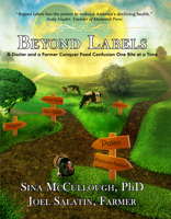 Beyond Labels: A Doctor and a Farmer Conquer Food Confusion One Bite at a Time 1733686606 Book Cover