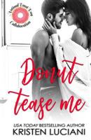 Donut Tease Me 1720549869 Book Cover