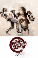 Zombies vs. Robots Complete 1600103286 Book Cover