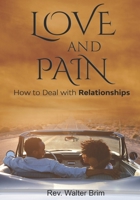 LOVE AND PAIN 1735684414 Book Cover