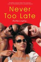 Never Too Late 1496701321 Book Cover