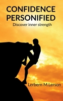 Confidence Personified 1636065295 Book Cover
