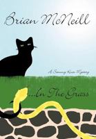 ...in the Grass: A Sammy Knox Mystery 146788457X Book Cover