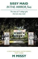 SISSY MAID in the mirror 1479708569 Book Cover