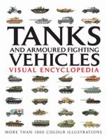 Tanks and Armoured Fighting Vehicles: Visual Encyclopedia 1906626960 Book Cover
