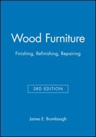 Wood Furniture: Finishing, Refinishing, Repairing (An Audel Book) 0672232162 Book Cover