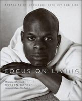 Focus on Living: Portraits of Americans With HIV And AIDS 1558493956 Book Cover