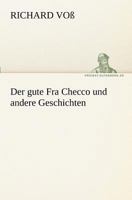 Der gute Fra Checco: und andere Geschichten 3743734311 Book Cover