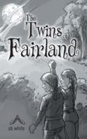 The Twins of Fairland: Trilogy 149185989X Book Cover