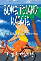 Bone Island Maggie 0692516220 Book Cover
