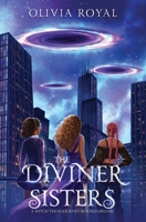 The Diviner Sisters: A Witch Trio's Journey Beyond Dreams B0F6QW39F1 Book Cover