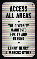 Access All Areas: The Diversity Manifesto for TV and Beyond 0571365124 Book Cover