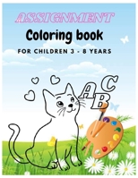 Assignment coloring book for children B0BHNF5CLK Book Cover